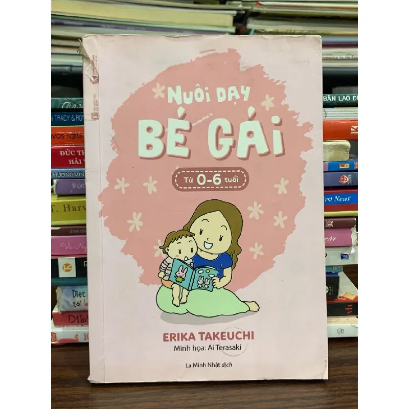 Nuôi dạy bé gái từ 0–6 tuổi – Erika Takeuchi 574088