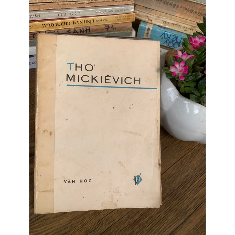 Thơ Mickeivich _ 1968_ Hoàng Trung Thông Nguyễn Xuân Sanh dịch 358377