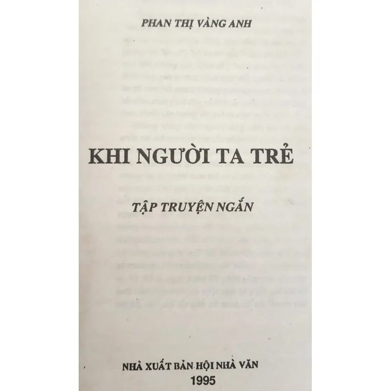 Tập truyện của Phan Thị Vàng Anh: KHI NGƯỜI TA TRẺ 708023