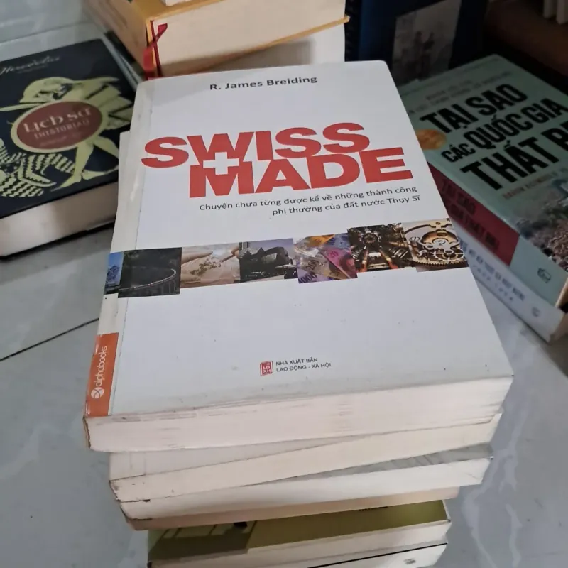 Swiss Made - Chuyện Chưa Từng Được Kể Về Những Thành Công Phi Thường Của Đất Nước Thụy Sỹ  747736