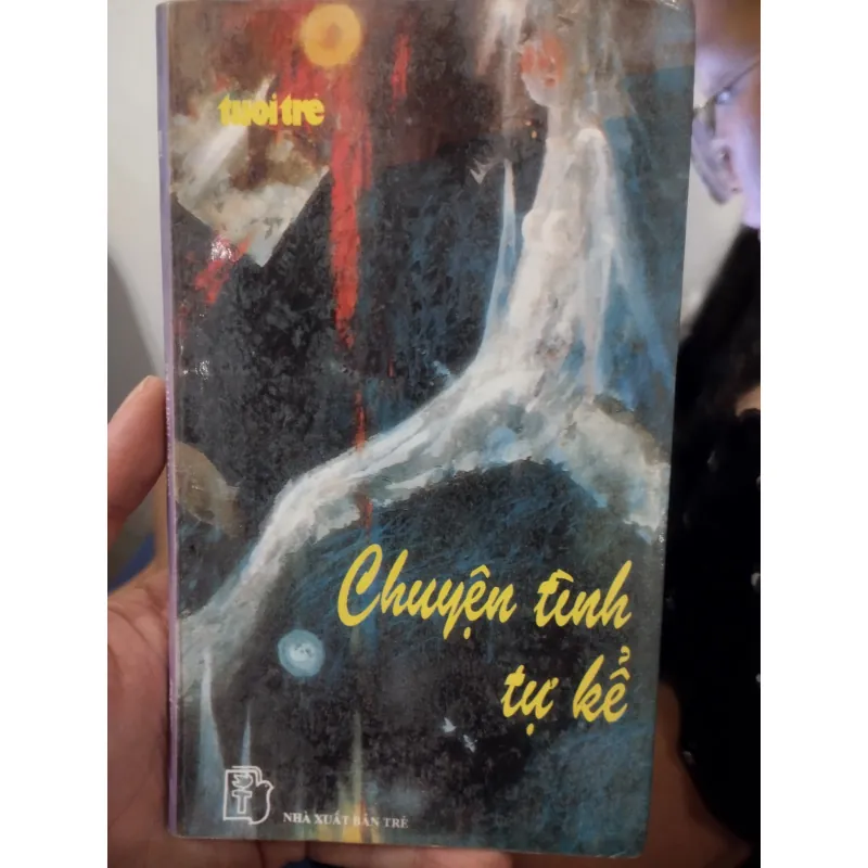 sách "Chuyện tình tự kể" do Nhà xuất bản Trẻ phát hành.
Sách thuộc thể loại văn học, 1025386