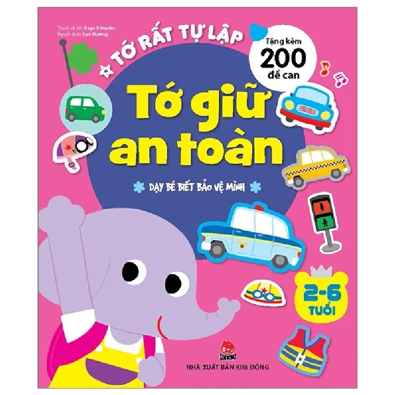 Tớ Rất Tự Lập - Tớ Giữ An Toàn - Dạy Bé Biết Bảo Vệ Mình - Argo 9 Studio 284513