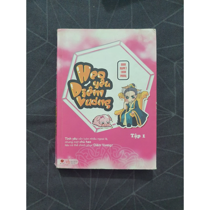 "Heo yêu Diêm Vương" (tập 1) - Minh Nguyệt Thính Phong 538940