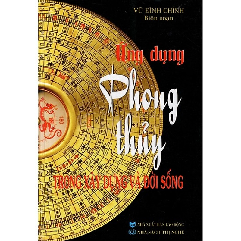 Ứng Dụng Phong Thuỷ Trong Xây Dựng Và Đời Sống – Vũ Đình Chỉnh

 387342