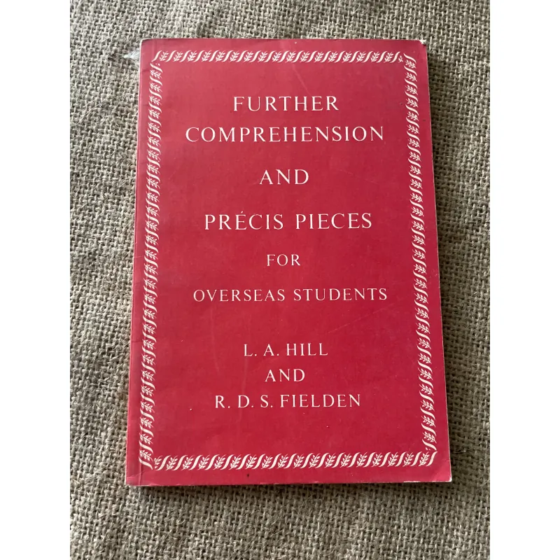 Further Comprehension and Précis Pieces for Overseas Students 796210