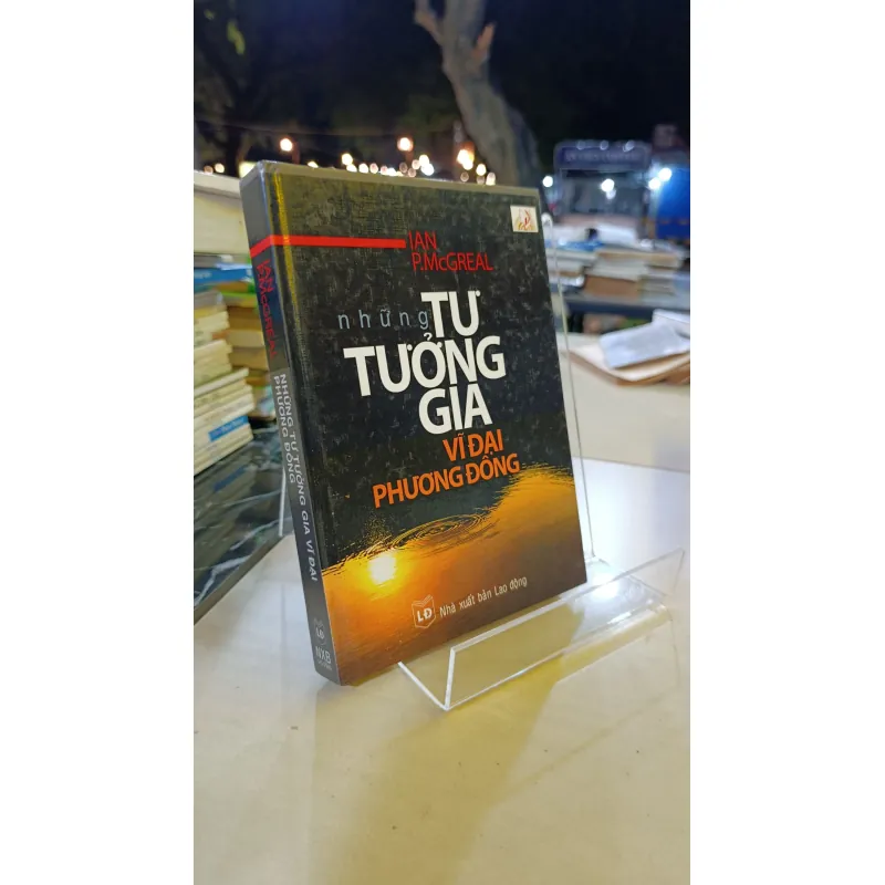 NHỮNG TƯ TƯỞNG GIA VĨ ĐẠI PHƯƠNG ĐÔNG 694629