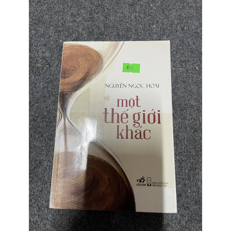 Một thế giới khác - Nguyễn Ngọc Hoài (c47) 1040594