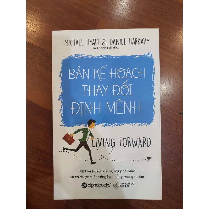 Bản kế hoạch thay đổi định mệnh - Mới 90% 2017 Michel Hyatt & Daniel Harkavy MSKN2805 SÁCH KỸ NĂNG 184964