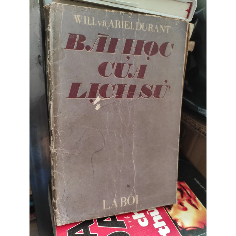 Bài học của lịch sử - Will và Ariel Durant 300213