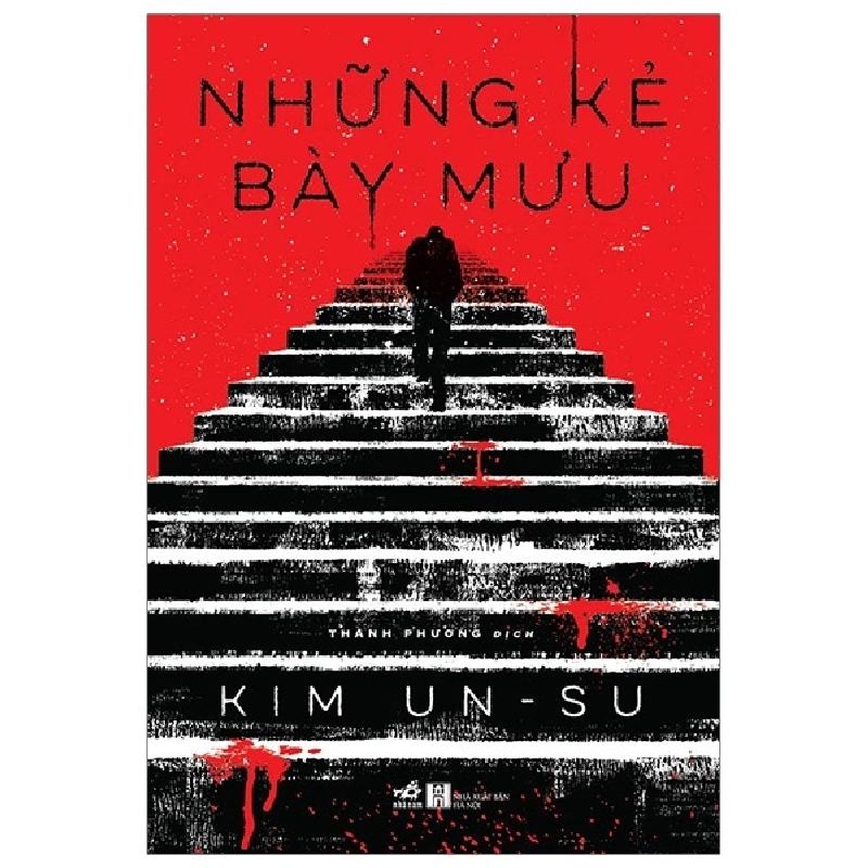 Những kẻ bày mưu - Kim Un-Su 2019 New 100% HCM.PO 30265