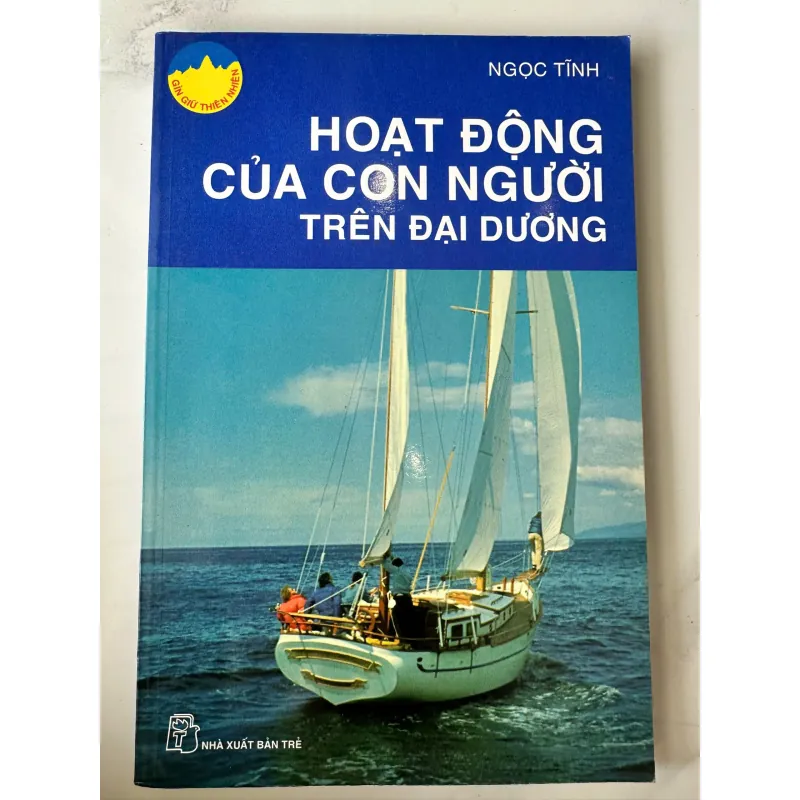 HOẠT ĐỘNG CỦA CON NGƯỜI TRÊN ĐẠI DƯƠNG - NGỌC TĨNH 746245