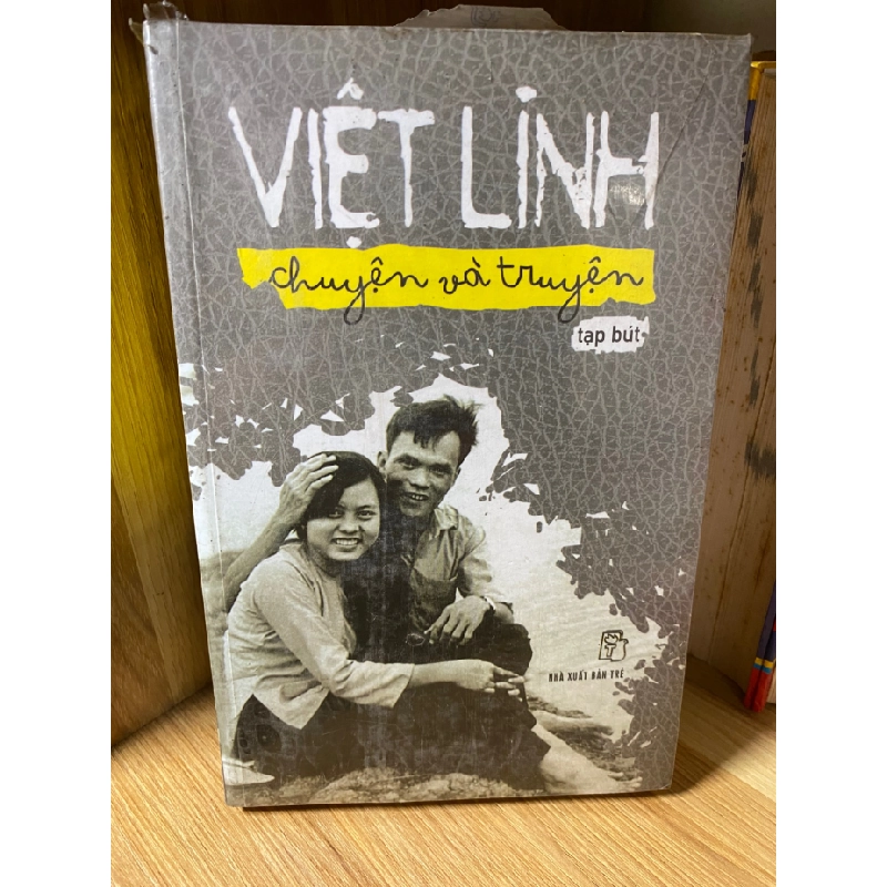 Chuyện và Truyện (tạp bút) -Tác giả Việt Linh -NXB Trẻ -Sách lưu kho còn seal có ố 466087