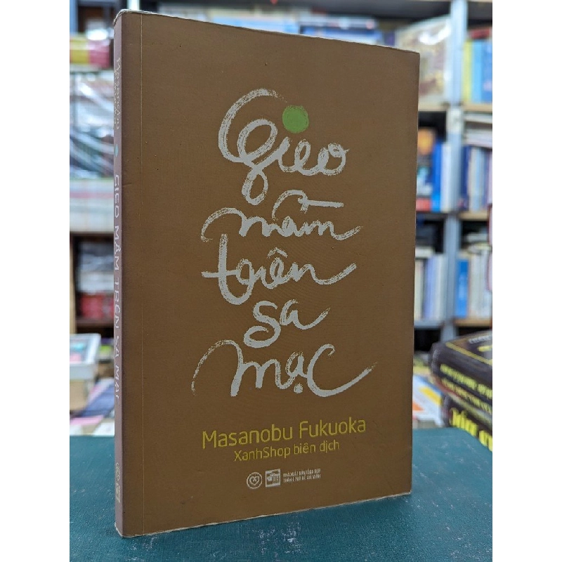 Gieo mầm trên sa mạc - Masanobu Fukuoka 121277