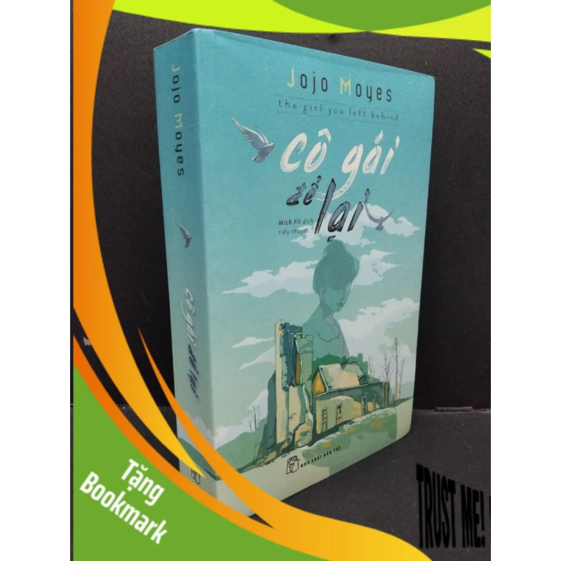 (TẶNG BOOKMARK) Cô gái để lại Jojo Moyes mới 80% ố vàng 2018 RBK.ASB1309 941662
