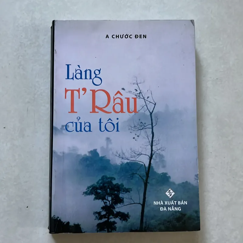 Làng T’Râu của tôi - A. Chước Đen  561443