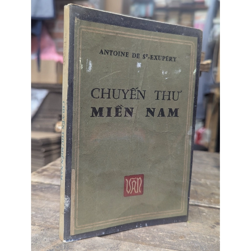 Chuyến thư miền nam - Antoine De Saint Exupery ( bản dịch của Nhã Điền ) 740250