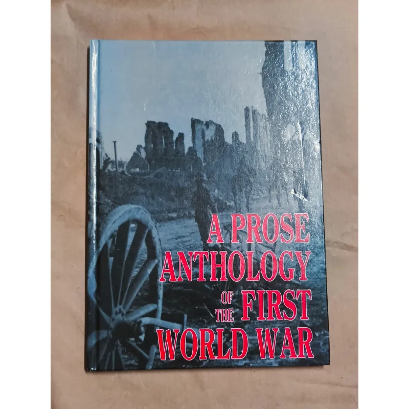 A Prose Anthology Of The First World War 1006229