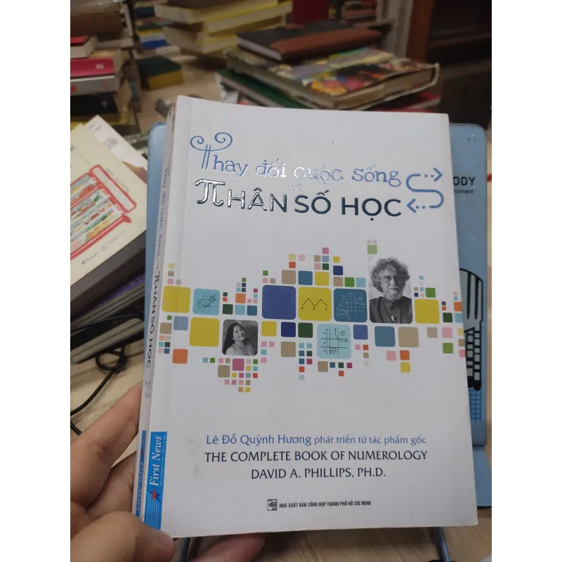 Sách: Thay đổi cuộc sống với Nhân số học - TG: Lê Đỗ Quỳnh Hương (B1) 782831