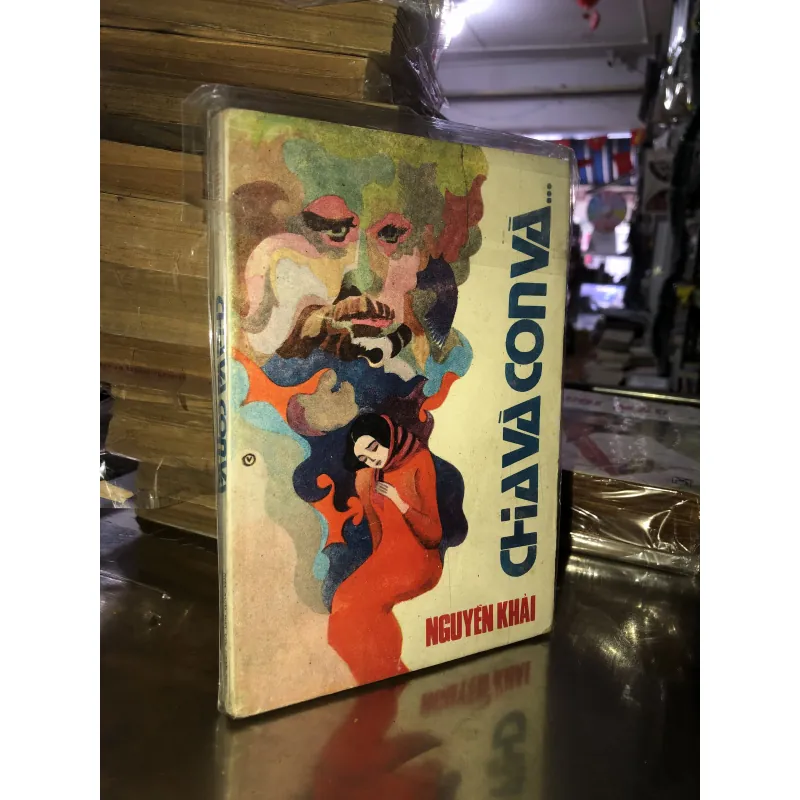 Cha và con và… - Nguyễn Khải 1036027