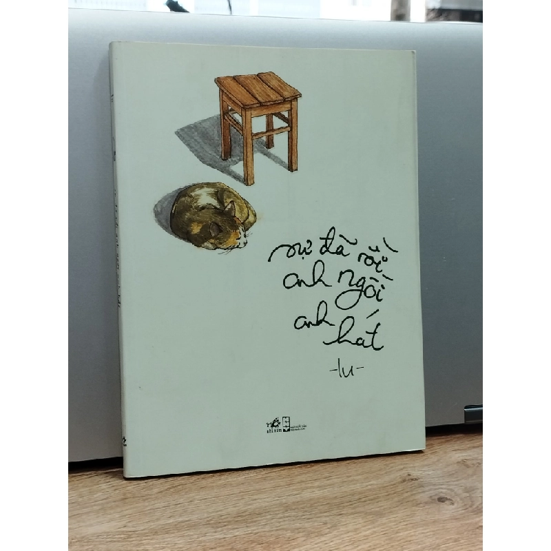 Sự đã rồi anh ngồi anh hát - Lu. 378972