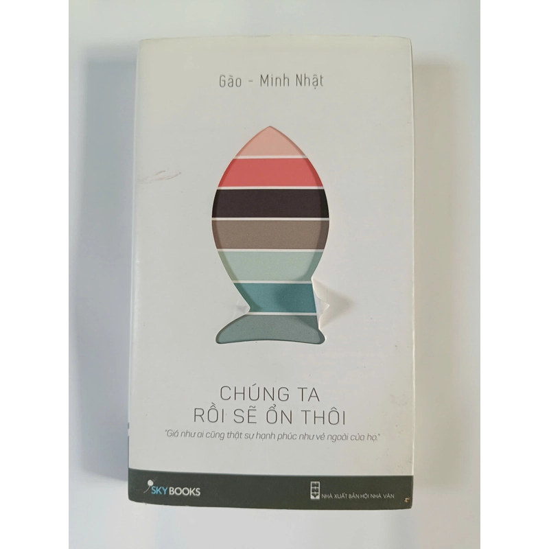 Chúng ta rồi sẽ ổn thôi - Gào - Minh Nhật (2015) 315682