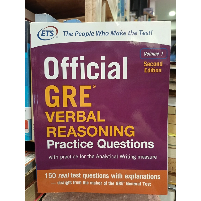 The People Who Make the Test: Offical GRE Verbal Reasoning Practice Question Volume 1, Second Edition 449240