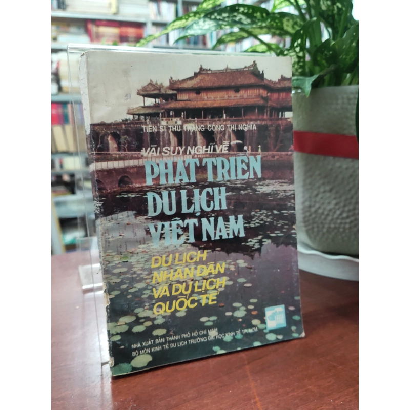 VÀI SUY NGHĨ VỀ PHÁT TRIỂN DU LỊCH VIỆT NAM DU LỊCH NHÂN DÂN - DU LỊCH QUỐC TẾ 330239