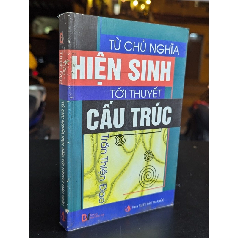 Từ chủ nghĩa hiện sinh tới cấu trúc - Trần Thiện Đạo 330758