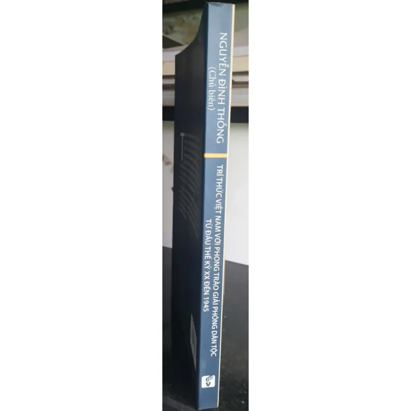 Trí Thức Việt Nam Với Phong Trào Giải Phóng Dân Tộc Từ Đầu Thế Kỷ XX Đến 1945 695771