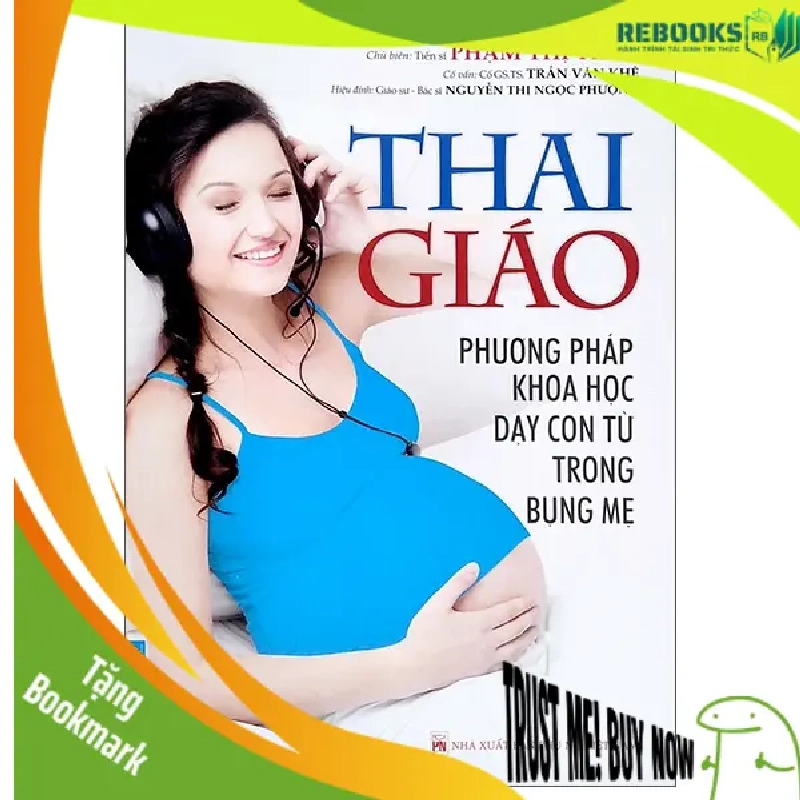 (TẶNG BOOKMARK) Thai Giáo - Phạm Thị Thúy - 2023, kỹ năng nuôi dạy con 952650