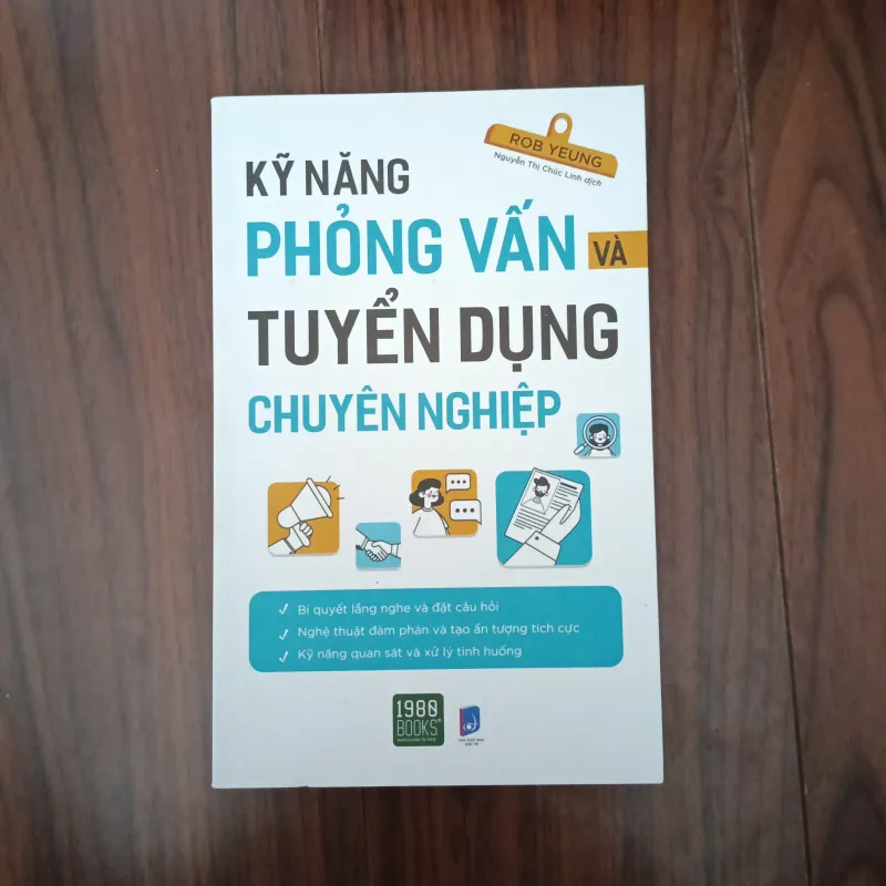 Kĩ năng phỏng vấn và tuyển dụng chuyên nghiệp 756806