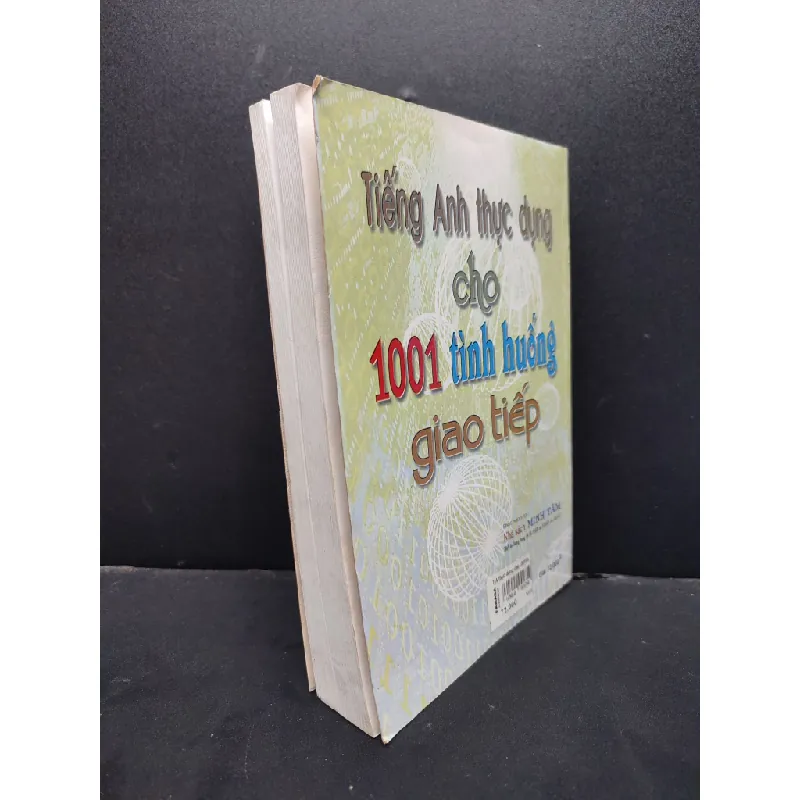 Tiếng Anh Thực Dụng Cho 1001 Tình Huống Giao Tiếp mới 80% ố nhẹ, bẩn bìa nhẹ 2008 HCM1406 Lê Huy Lâm - Phạm Văn Thuận biên dịch SÁCH HỌC NGOẠI NGỮ 342553
