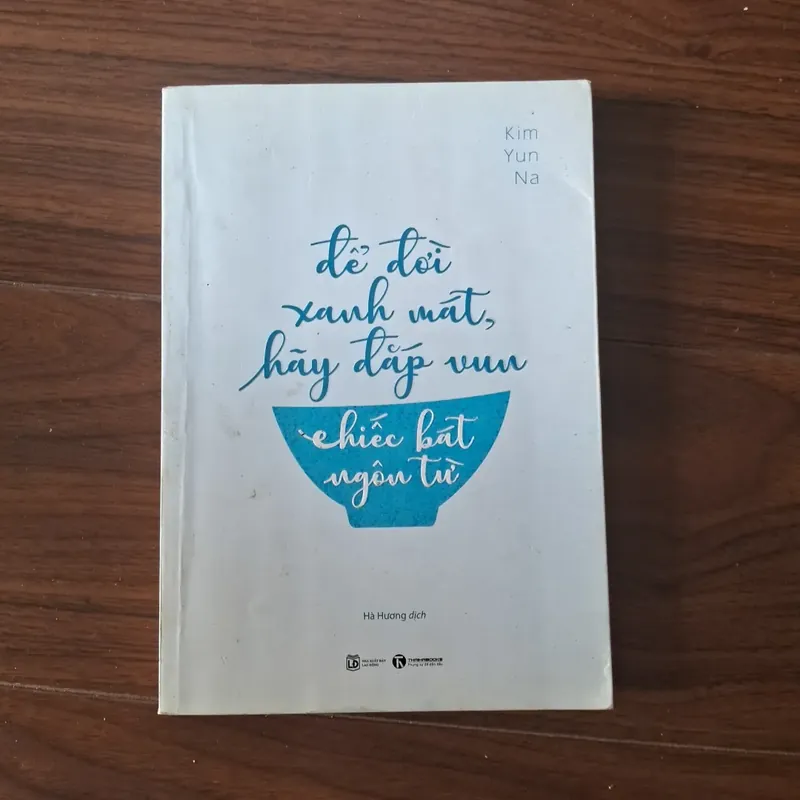 Để đồ xanh mát hãy vun đắp chiếc bát ngôn từ 557794