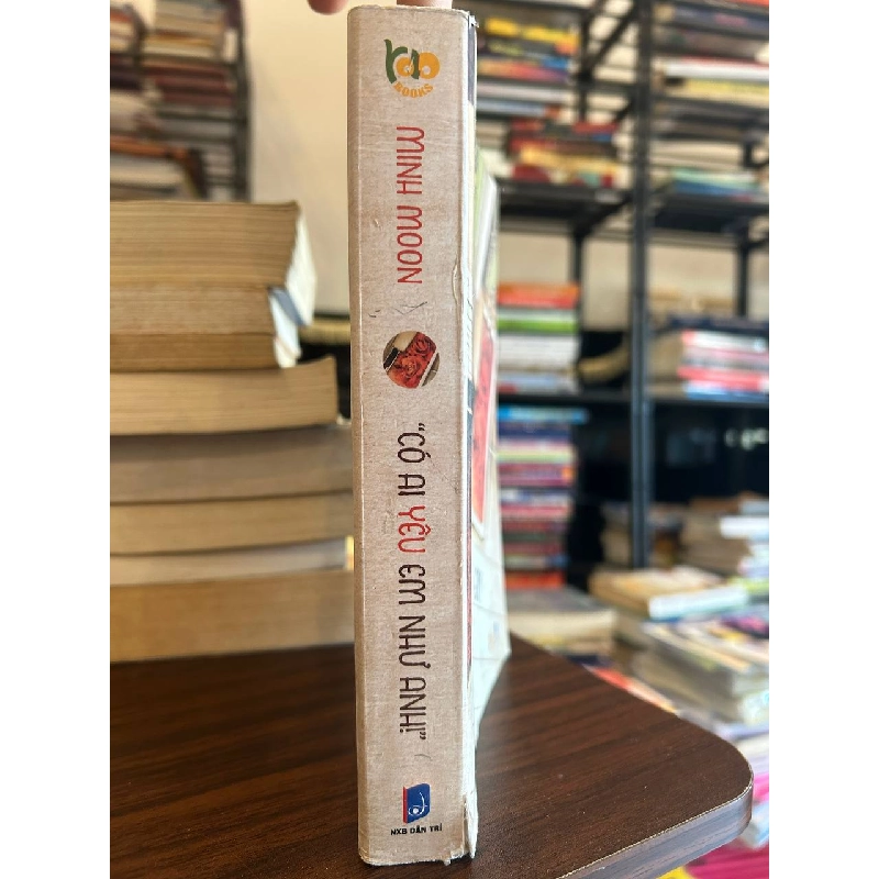 Có Ai Yêu Em Như Anh! - Minh Moon - Minh Moon 958510