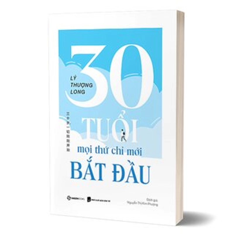 30 Tuổi - Mọi Thứ Mới Chỉ Bắt Đầu - Lý Thượng Long 539606