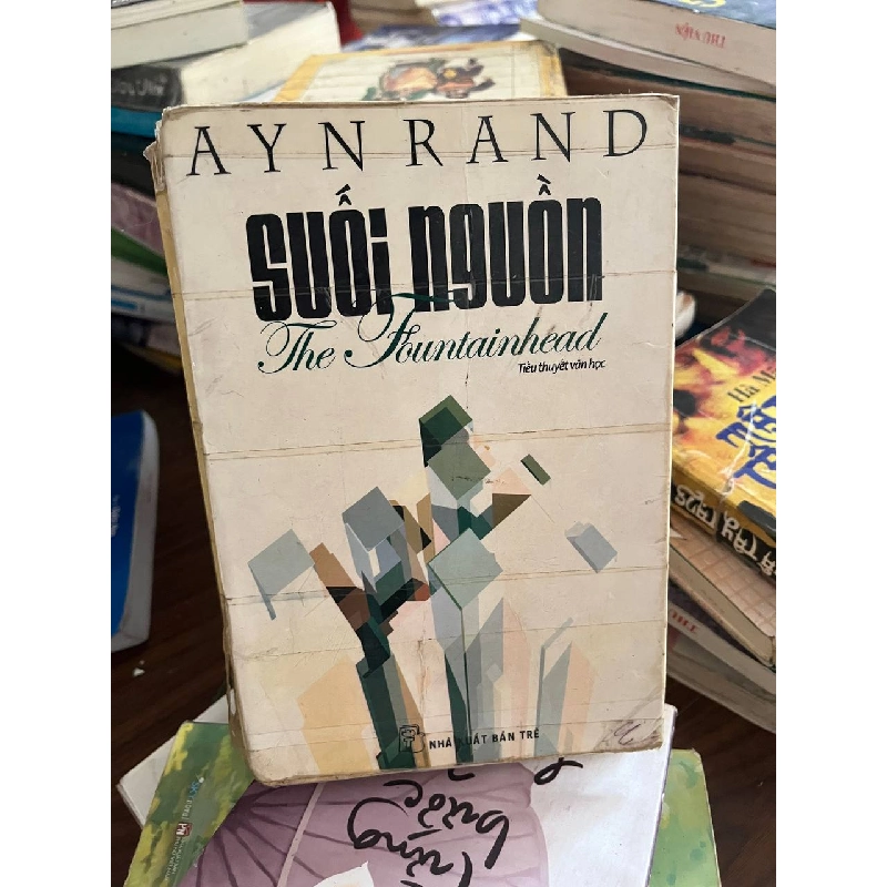 Suối Nguồn - Ayn Rand - Ayn Rand - BT - Ayn Rand 1010027