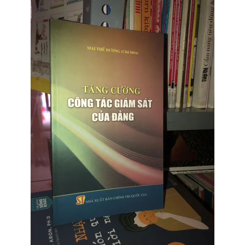 Tăng cường công tác giám sát của Đảng - Mai Thế Dương 696466