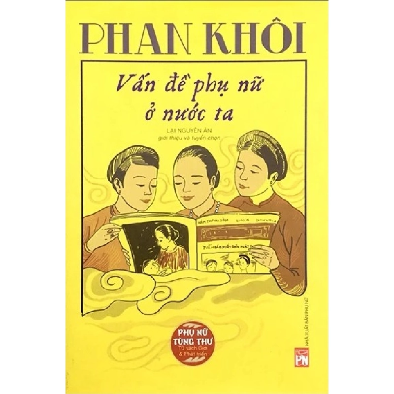 PNTT - Phan Khôi - Vấn đề phụ nữ ở nước ta (TB-2018) - Lại Nguyên Ân 520256