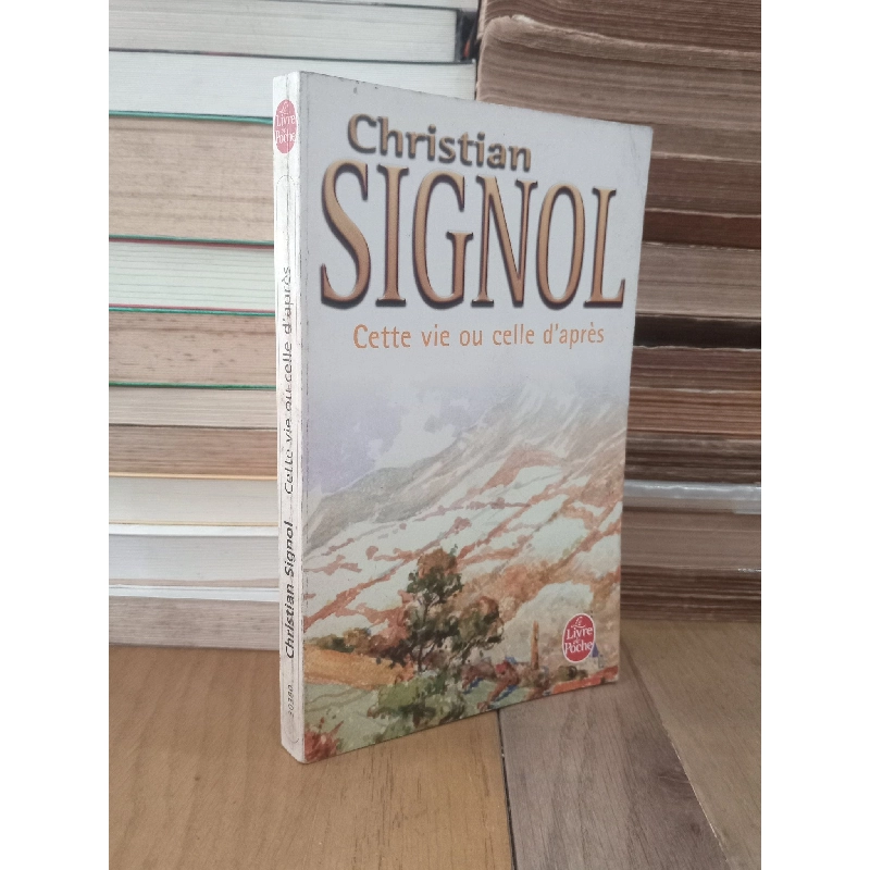 Cette vie ou celle d'après - Christian Signol 960654