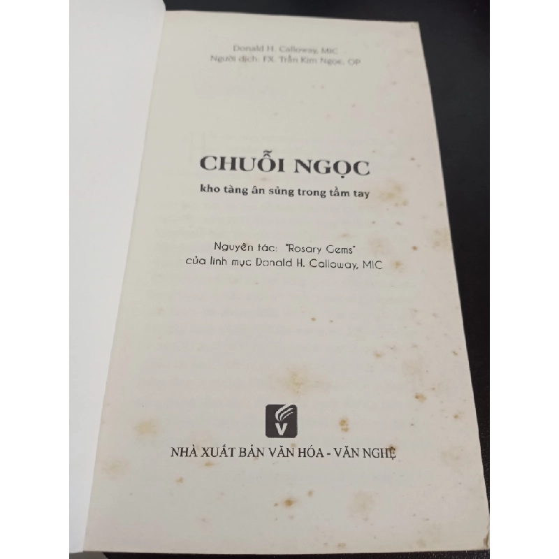 Chuỗi Ngọc - Kho Tàng Ân Sủng Trong Tầm Tay - Donald H. Calloway, MIC New 80% HCM.ASB0901 341365