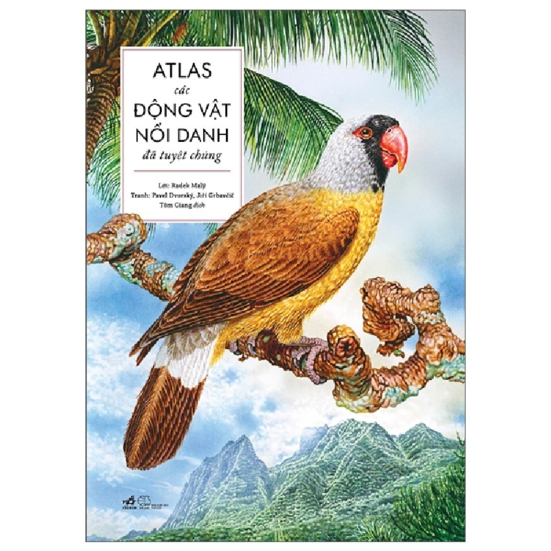 Atlas các động vật nổi danh đã tuyệt chủng - Rakek maly', Pavel Dvorsky', Jiri' Grbavcic 2022 New 100% HCM.PO Oreka-Blogmeo 29388