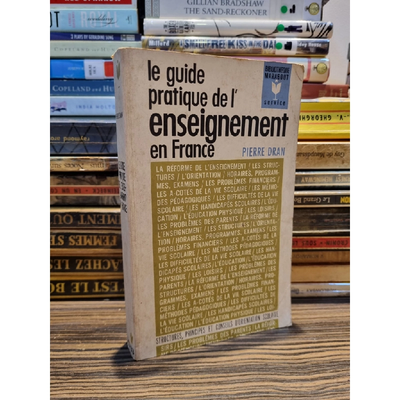 LE GUIDE PRATIQUE DE L'ENSEIGNEMENT EN FRANCE - Pierre Dran (1965) 147092