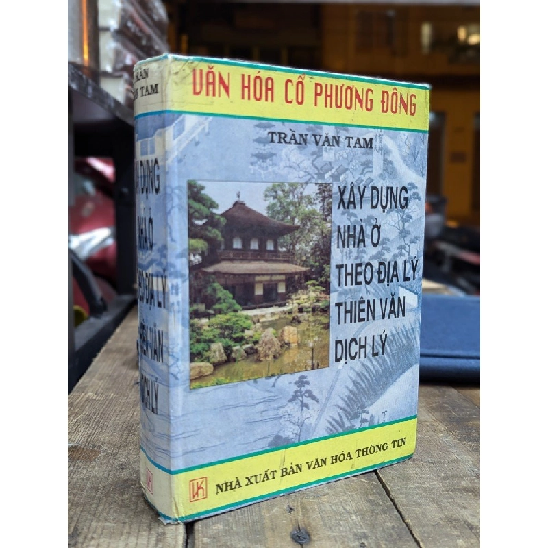 Xây dựng nhà ở theo địa lý thiên văn dịch lý - Trần Văn Tam 353230