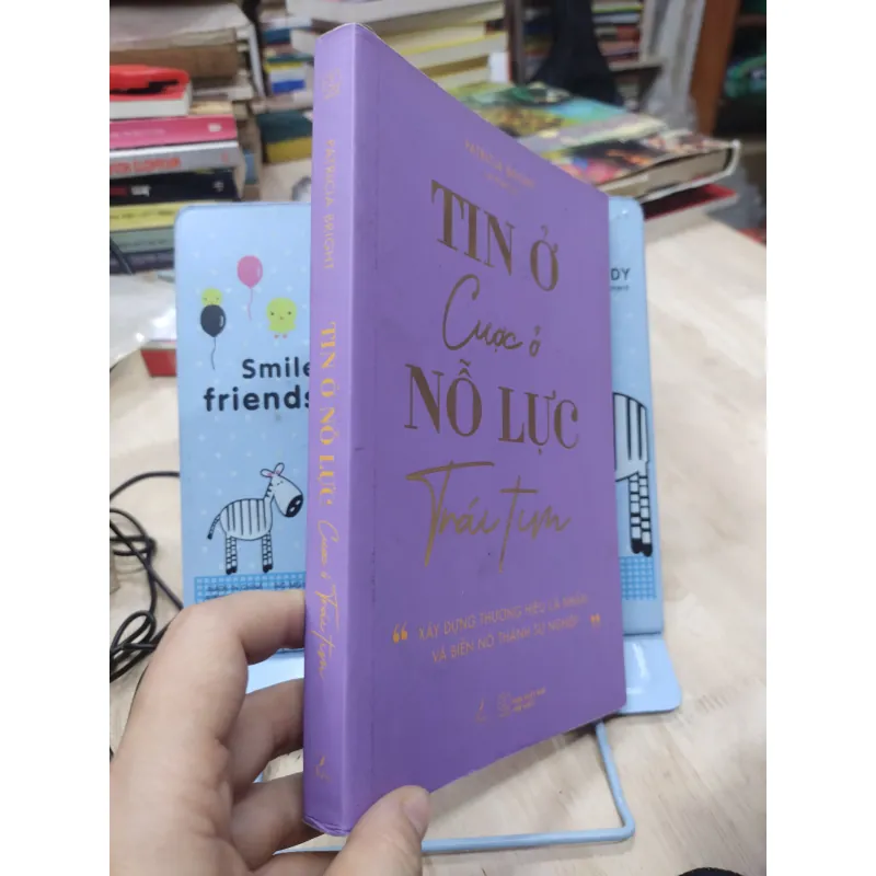 Sách: Tin ở Nỗ lực, Cược ở Trái Tim - TG: Patricia Bright (B1) 775854