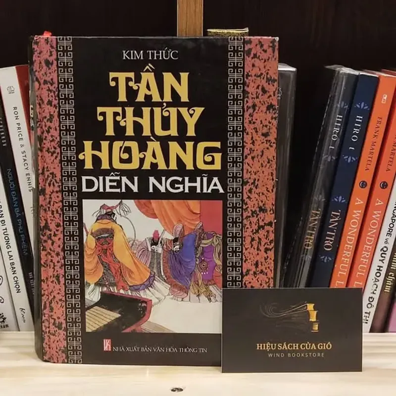 Tần Thủy Hoàng diễn nghĩa - Kim Thức (Bìa cứng, bản 2003) 1001027