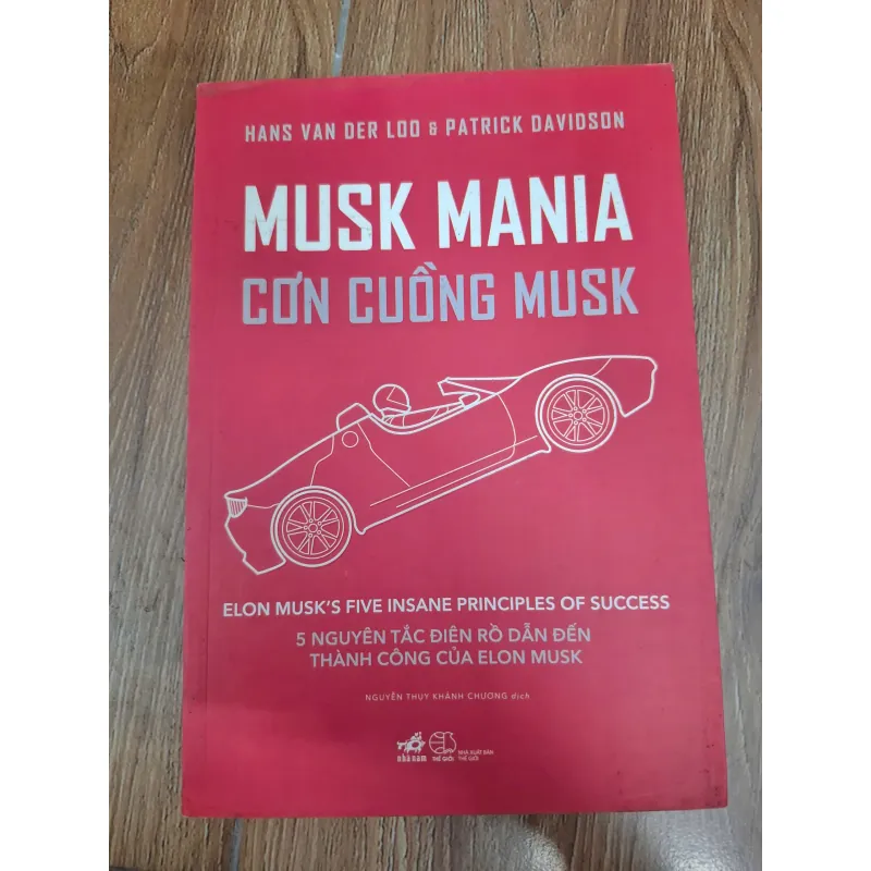 Musk Mania (Cơn cuồng Musk) - Hans Van Der Loo & Patrick Davidson - Kỹ năng / Kinh doanh 1004483