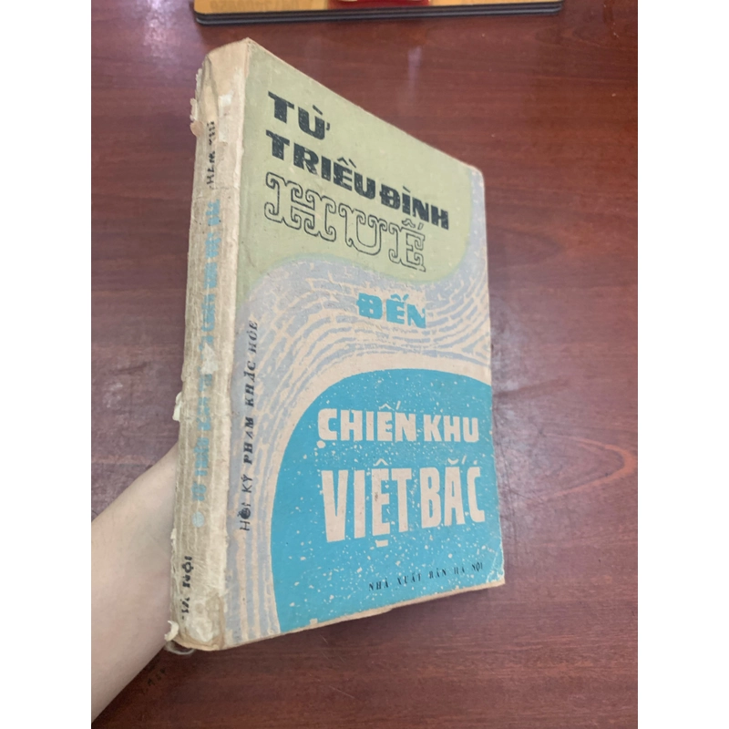 Từ triều đình Huế đến chiến khu Việt Bắc 277880