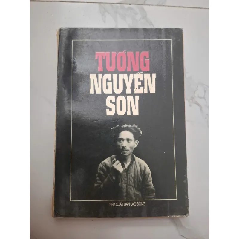 Tướng Nguyễn Sơn - Nhiều tác giả - Tiểu sử / Quân sự 1006518