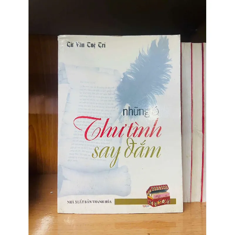 Những thư tình say đắm - Từ Vân Tuệ Trí VĂN HỌC VAVO0810 595089