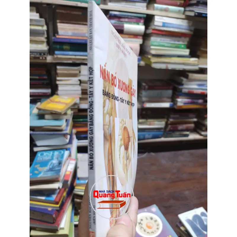 sách - Nắn bó xương gãy bằng Đông Tây Y kết hợp -  Nguyễn Hải Ngọc (Biên Soạn) (A1) 565010